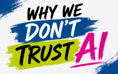 Why We Don’t Trust AI (And Why We Still Use It)